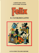 Felix. Il favoloso gatto by Alberto Becattini, Alessandro Tesauro