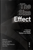 The Size Effect. a Journey Into Design, Fashion and Media