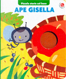 Ape Gisella. Piccole storie col buco by Gabriele Clima