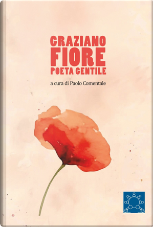 Graziano Fiore poeta gentile