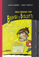 Magic merenda tour. Brividi e biscotti by Anna Vivarelli, Guido Quarzo