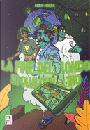 La fine del mondo di qualcun altro by Giulio Mosca