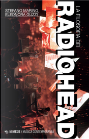 La filosofia dei Radiohead by Eleonora Guzzi, Stefano Marino