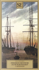 Carteggio by Friedrich Nietzsche, Jacob Burckhardt