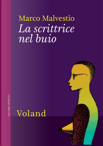 La scrittrice nel buio by Marco Malvestio