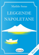 Leggende napoletane by Matilde Serao