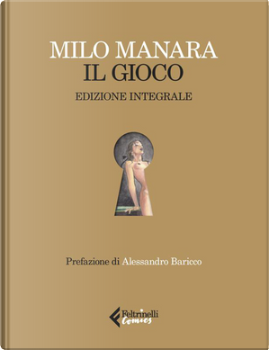 Il gioco. Ediz. deluxe by Milo Manara