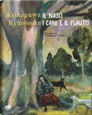 Il naso. I cani e il flauto by Ryunosuke Akutagawa