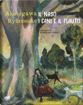 Il naso. I cani e il flauto by Ryunosuke Akutagawa