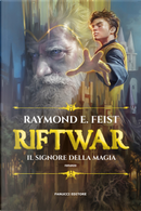 Il signore della magia. Riftwar. Vol. 1 by Raymond E. Feist