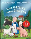 Una casetta troppo stretta by Julia Donaldson