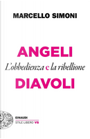 Angeli e diavoli. L'obbedienza e la ribellione by Marcello Simoni