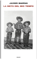 La metà del mio tempo by Javier Marías