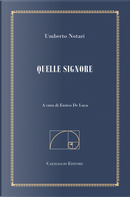 Quelle signore. Ediz. filologica e annotata by Umberto Notari