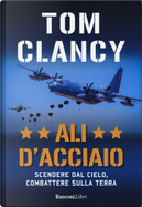 Ali d'acciaio by Tom Clancy
