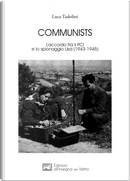 Communists. L'accordo fra il PCI e lo spionaggio Usa (1943-1945) by Luca Tadolini