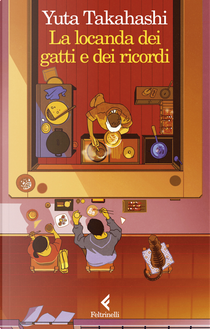 La locanda dei gatti e dei ricordi by Yuta Takahashi