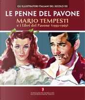Le penne del pavone. Mario Tempesti e i Libri del Pavone (1953-1965) by Anna Pia Giansanti, Gianni Brunoro, Giuseppe Festino