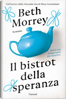 Il bistrot della speranza by Beth Morrey
