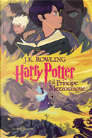 Harry Potter e il Principe Mezzosangue by J. K. Rowling