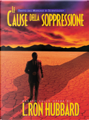 Le cause della soppressione by L. 羅恩．賀伯特