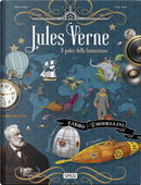 Jules Verne. Il padre della fantascienza. Scienziati e inventori by Ester Tomè