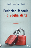 Ho voglia di te by Federico Moccia