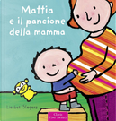 Mattia e il pancione della mamma by Liesbet Slegers