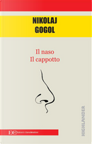 Il cappotto-Il naso by Nikolaj Gogol'