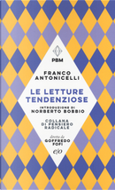 Le letture tendenziose by Franco Antonicelli