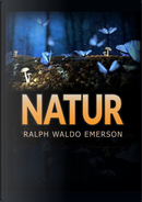 Natur by Ralph Waldo Emerson