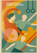 Amore e ginnastica by Edmondo De Amicis