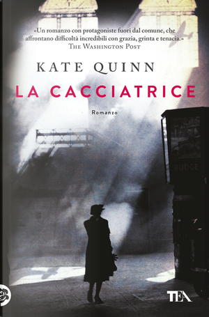 La cacciatrice by Kate Quinn