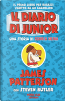 Il diario di Junior. Una storia di scuola media by James Patterson, Steven Butler