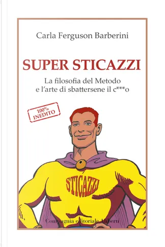 Il metodo sticazzi and Friends by Carla Ferguson Barberini, Imprimatur,  Paperback - Anobii