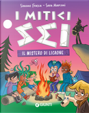 Il mistero di Licaone. I mitici sei by Sara Marconi, Simone Frasca