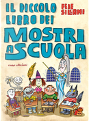 Il piccolo libro dei mostri a scuola by Febe Sillani