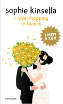 I love shopping in bianco by Sophie Kinsella