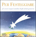 Per festeggiare. Gli storici auguri natalizi degli artisti