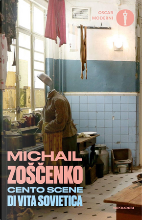 Cento scene di vita sovietica by Michail Zošcenko