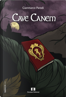 Cave canem by Gianmarco Parodi