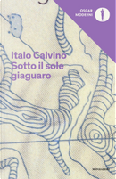 Sotto il sole giaguaro by Italo Calvino
