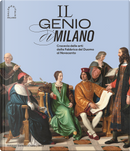 Il genio di Milano. Crocevia delle arti dalla fabbrica del duomo al Novecento