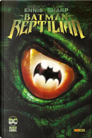 Reptlian. Batman by Garth Ennis, Liam Sharp