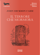 Il terrore che mormora by John D. Carr