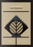 Radio Benjamin by Walter Benjamin