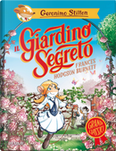 Il giardino segreto di Frances Hodgson Burnett by Geronimo Stilton