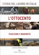 Storia del lavoro in Italia. L'Ottocento. Tradizione e modernità
