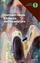 L'infanzia dell'incantatore by Hermann Hesse