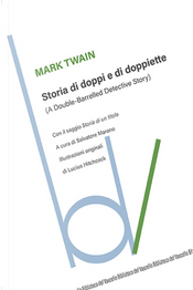 Storia di doppi e doppiette (A double-barrelled detective story) by Mark Twain
